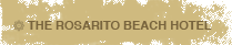 The Rosarito Beach Hotel